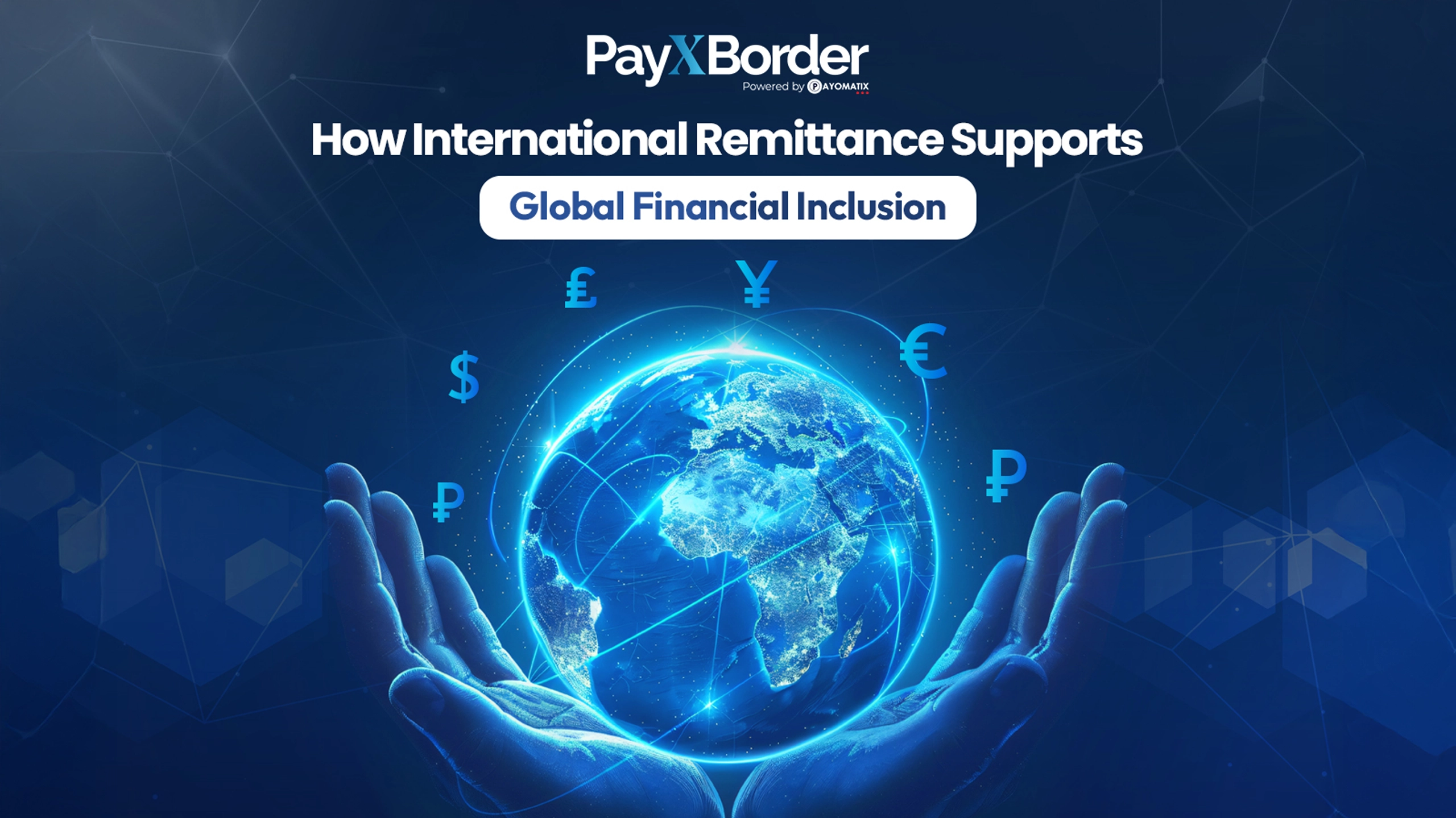 How International Remittance Supports Global Financial Inclusion