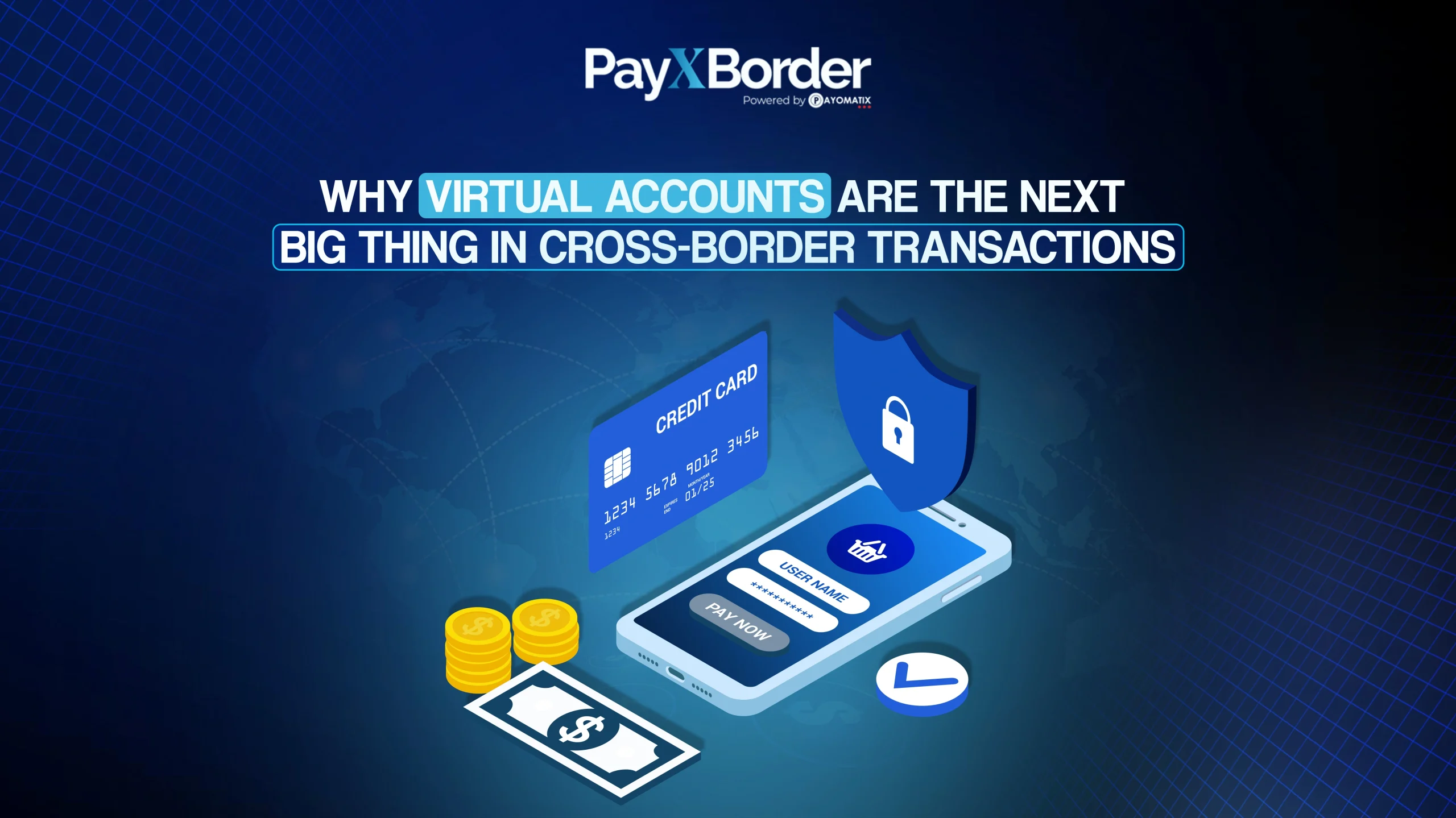 Why Virtual Accounts Are the Next Big Thing in Cross-Border Transactions